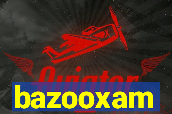 bazooxam