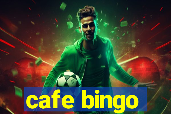 cafe bingo