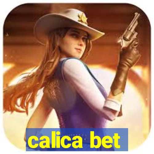 calica bet