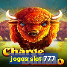 jogos slot 777