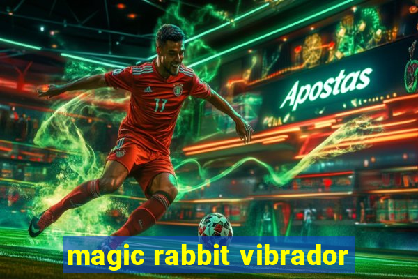 magic rabbit vibrador