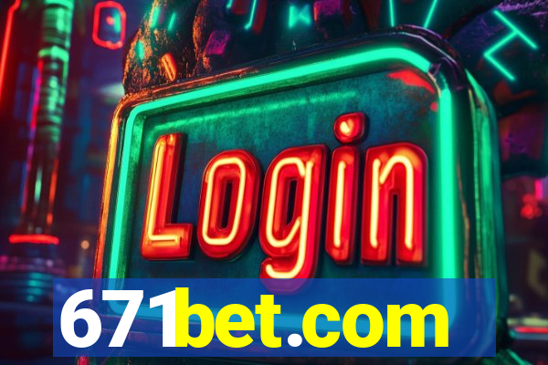 671bet.com