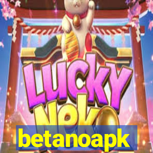 betanoapk