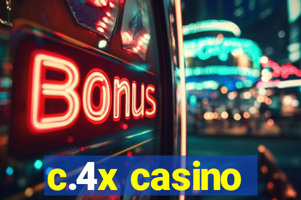 c.4x casino