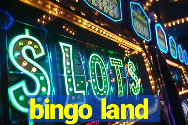 bingo land