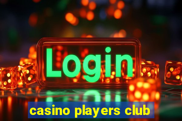 casino players club