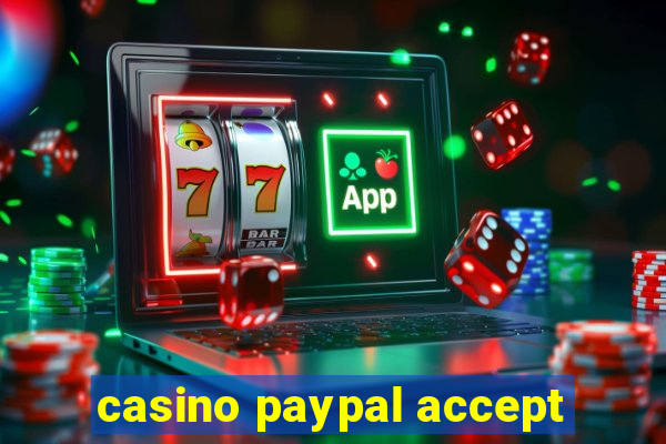 casino paypal accept