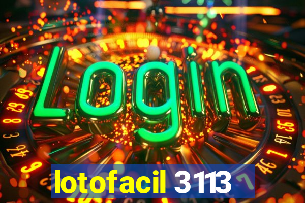 lotofacil 3113