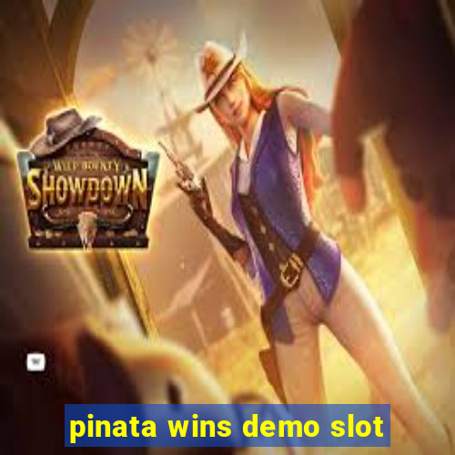 pinata wins demo slot