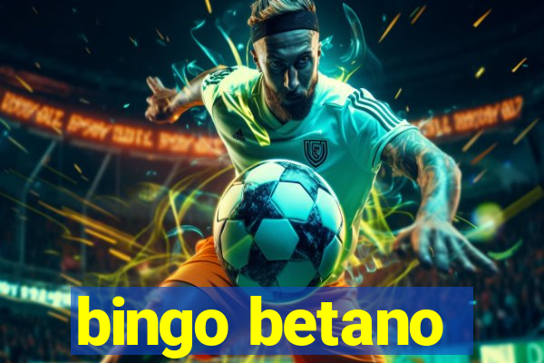 bingo betano