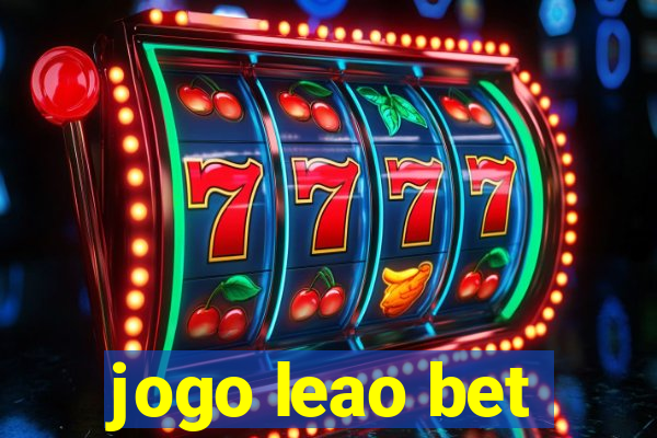 jogo leao bet