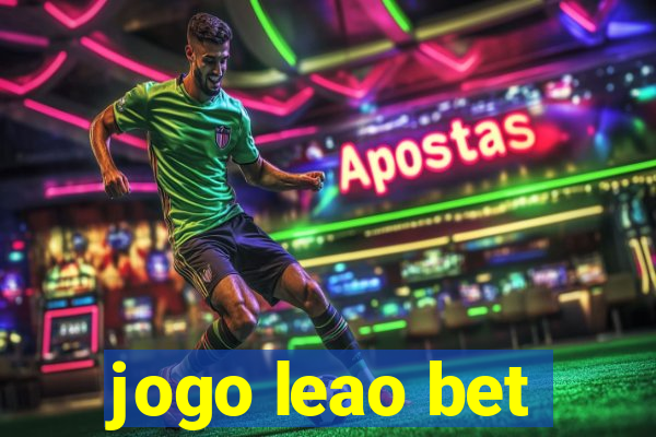 jogo leao bet