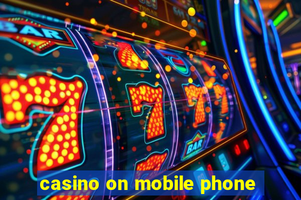 casino on mobile phone