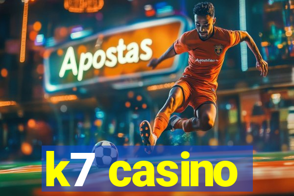 k7 casino