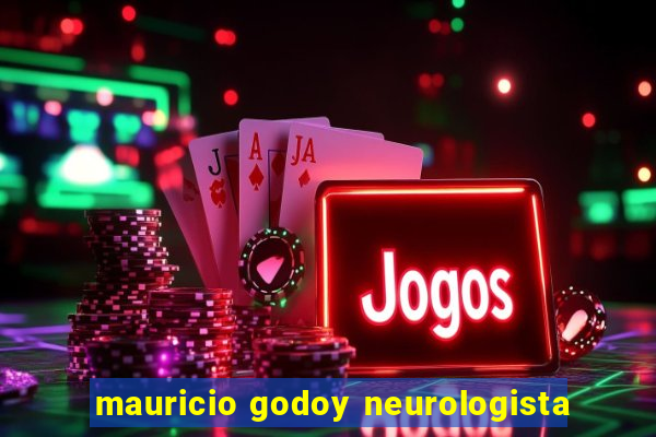 mauricio godoy neurologista