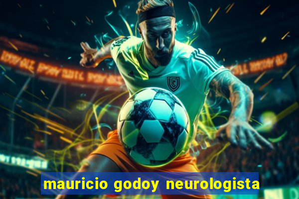 mauricio godoy neurologista