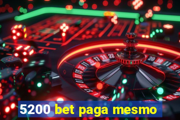 5200 bet paga mesmo