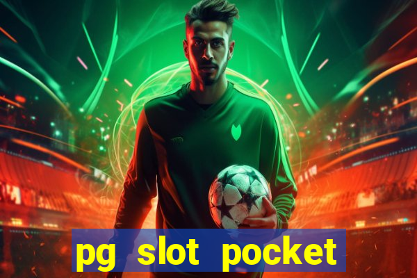 pg slot pocket games soft