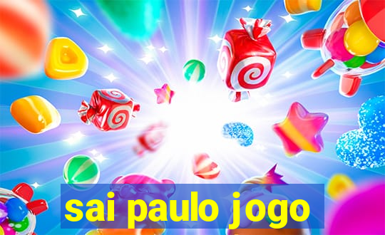 sai paulo jogo