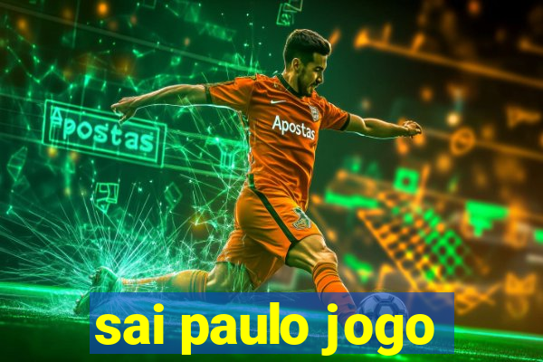 sai paulo jogo