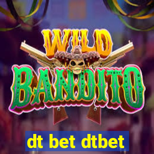 dt bet dtbet