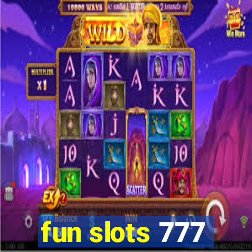 fun slots 777