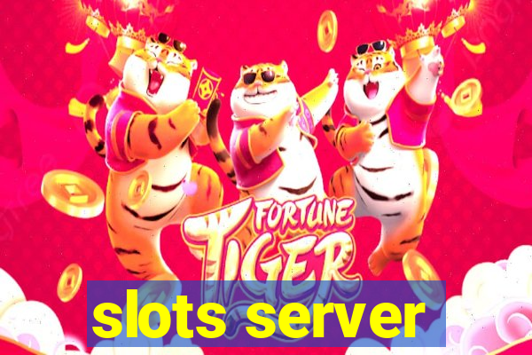 slots server