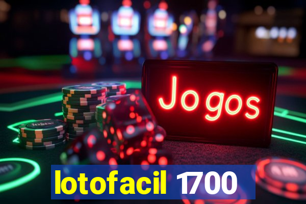 lotofacil 1700