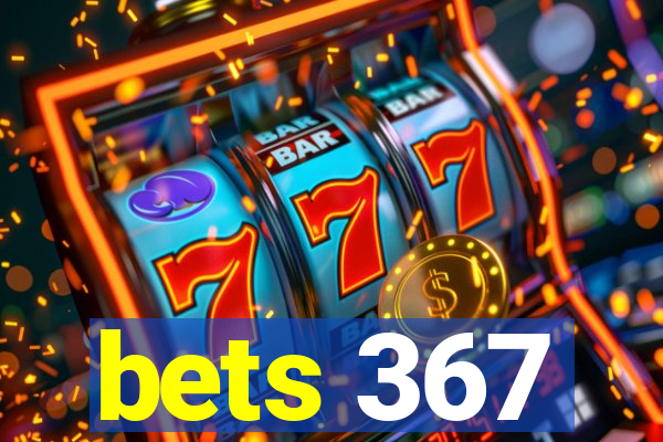 bets 367