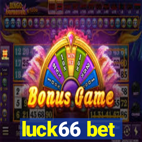 luck66 bet