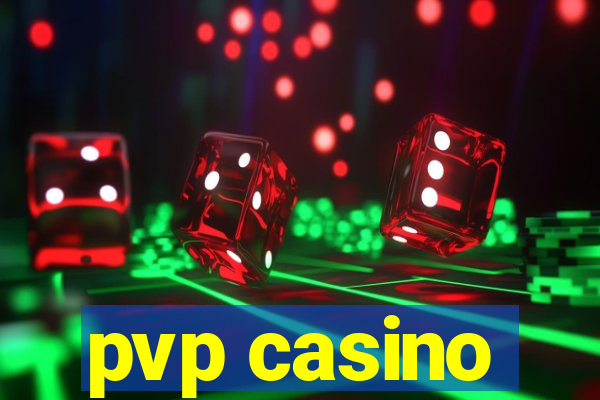 pvp casino