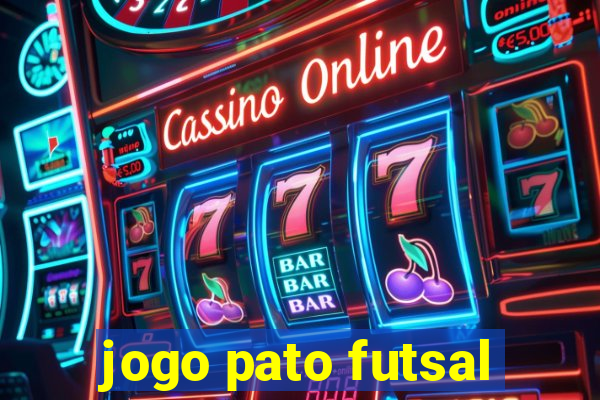 jogo pato futsal