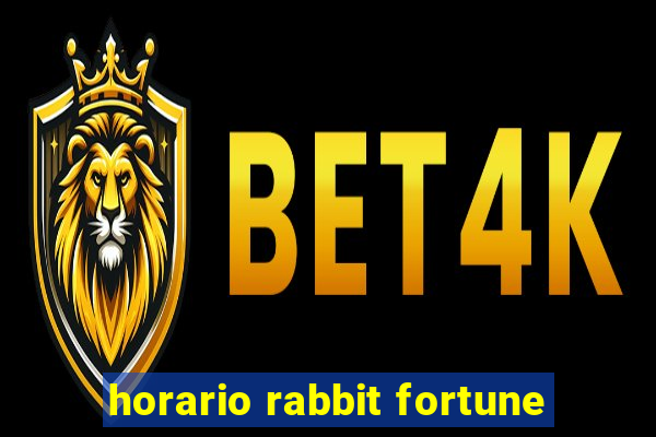 horario rabbit fortune