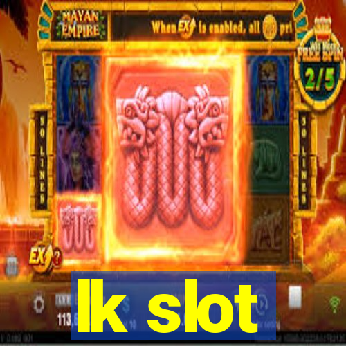 lk slot