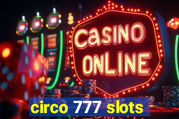 circo 777 slots