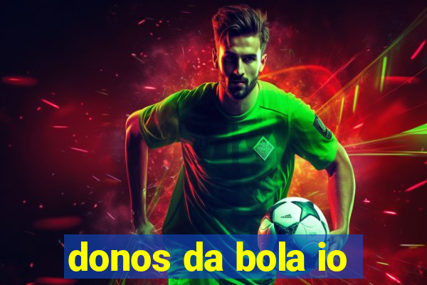 donos da bola io