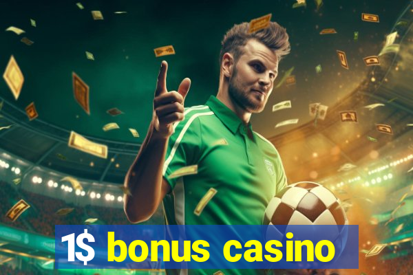 1$ bonus casino