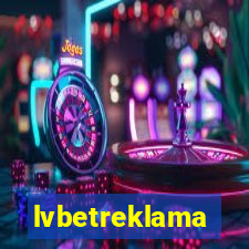 lvbetreklama