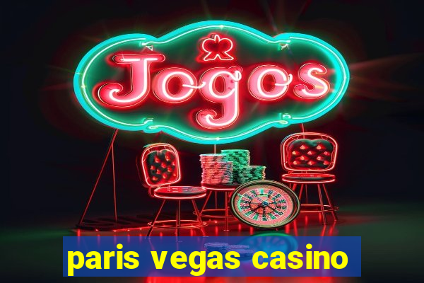 paris vegas casino