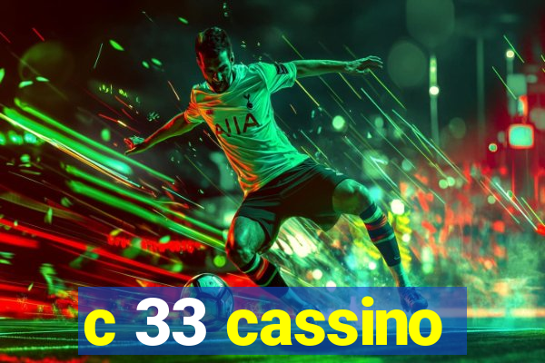 c 33 cassino