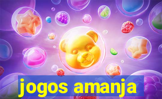 jogos amanja