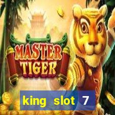 king slot 7 reclame aqui