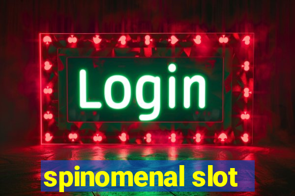 spinomenal slot