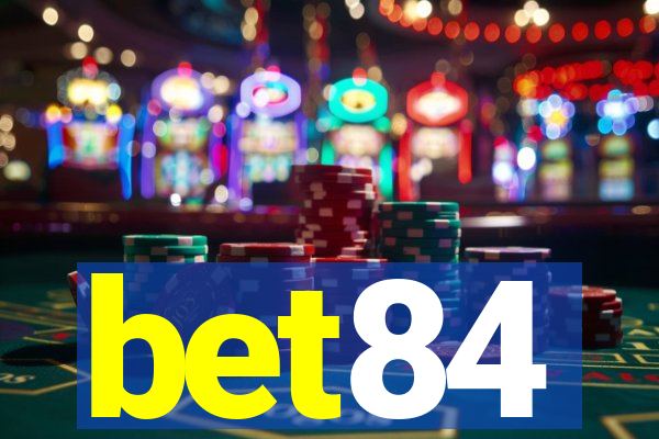 bet84