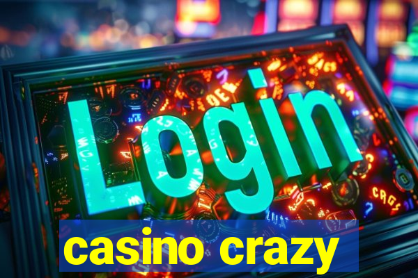 casino crazy