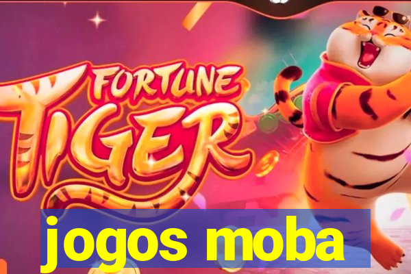 jogos moba