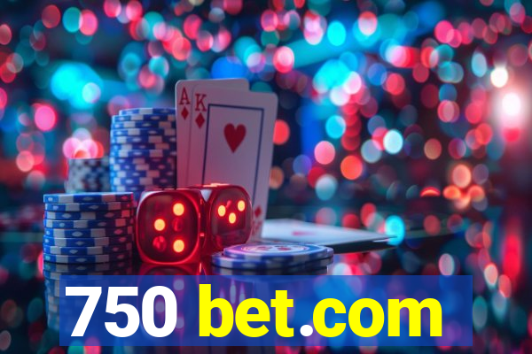 750 bet.com