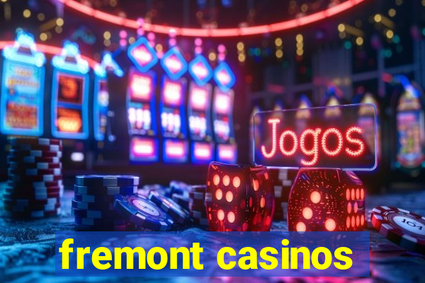 fremont casinos