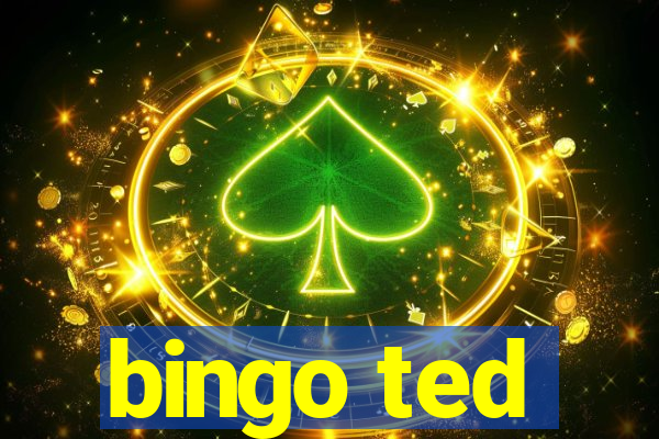 bingo ted