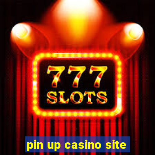 pin up casino site